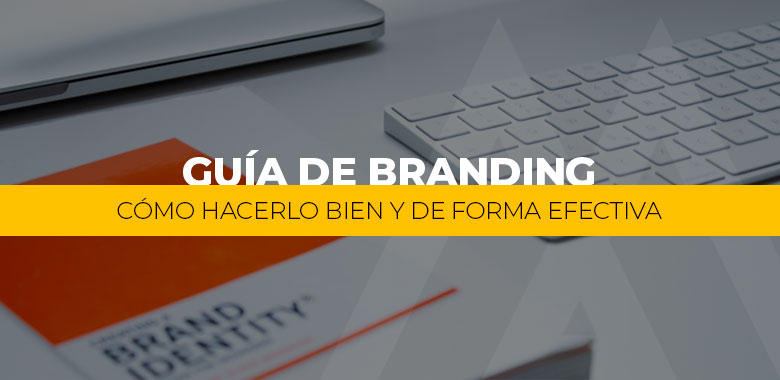 como hacer una campaña de branding