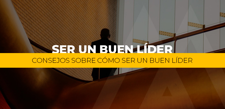 para ser un buen líder