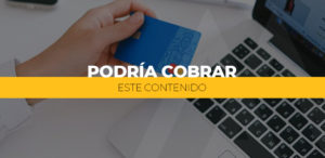 Podría cobrar este contenido