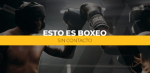 Esto es boxeo sin contacto